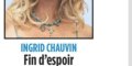 Ingrid Chauvin, fin d'espoir, gros chagrin, une triste nouvelle