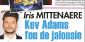 Iris Mittenaere, Kev Adams fou de jalousie, il lui lance un ultimatum