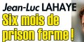Jean-Luc Lahaye, six mois ferme pour vol de voiture