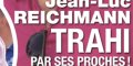 Jean-Luc Reichmann « trahi » par un proche, sa terrible revanche