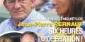 Jean-Pierre Pernaut : en rééducation après « six heures d'opération » ? (photo)