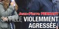 Jean-Pierre Pernaut, sa fille violemment agressée