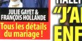 Julie Gayet, François Hollande, préparatifs du mariage, la vérité enfin