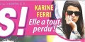 Karine Ferri a « tout perdu »