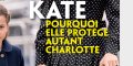 Kate Middleton et Prince William - leur fille Charlotte hyper protégée, la raison