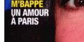 Kylian Mbappé, Lily-Rose Depp, Emma Smet, « un amour à Paris »