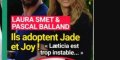 Laura Smet, Pascal B, "adoptent Jade et Joy", Laeticia trop instable