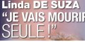 Linda de Suza morte seule et ruinée - triste prédiction se réalise