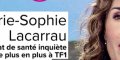 Marie-Sophie Lacarrau, son état de santé inquiète de plus en plus à TF1