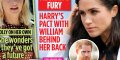 Meghan Markle en fureur - Un pacte conclu entre Harry et William dans son dos