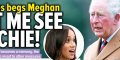 Meghan Markle et Harry, nouvelle humiliation pour Charles, « laissez-voir voir Archie »