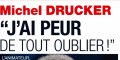 Michel Drucker amnésique, sa pire crainte, l'animateur se livre