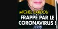Michel Sardou - drame en Normandie - Frappé par le coronavirus