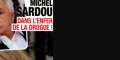 Michel Sardou dans l'enfer de la drogue, sa confidence