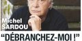 Michel Sardou, finir dans la dignité, débranchez moi, son état inquiète