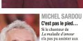 Michel Sardou « isolé » dans son manoir du XVI ème siècle, il ne peut plus marcher