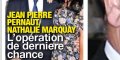 Nathalie Marquay, Jean-Pierre Pernaut, l'angoisse, l'opération de la dernière chance