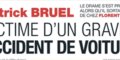 Patrick Bruel, drame, « grave accident de voiture »