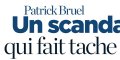 Patrick Bruel, harcèlement sexuel, blessé, sali, tristes révélations