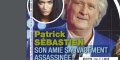 Patrick Sébastien brisé par le deuil, son amie sauvagement assassinée