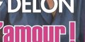 Alain Delon, la vie douce en Suisse, belle histoire d'amour (photo)
