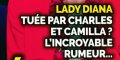 Camilla Parker-Bowles, étrange rôle dans la mort de Lady Diana (photo)