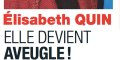 Elisabeth Quin, sa peur de devenir aveugle, elle raconte son calvaire (photo)