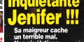 Inquiétante Jenifer, sa maigreur cache un horrible mal (photo)
