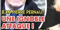 Jean-Pierre Pernaut, « victime d'une ignoble attaque ».