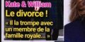Kate Middleton, William, le divorce, il la trompe avec un membre de la famille royale (photo)