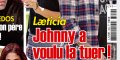 Laeticia Hallyday, Johnny a voulu la tuer, la vérité sur leur couple