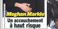 Meghan Markle, un accouchement à haut risque, grosse inquiétude pour sa sécurité (photo)