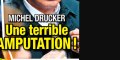 Michel Drucker, une terrible amputation