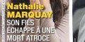 Nathalie Marquay pétrifiée, son fils échappe à une mort atroce (photo)