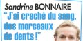 Sandrine Bonnaire, drame, « J'ai craché du sang, des morceaux de dents »