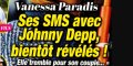 Vanessa Paradis, ses SMS avec Johnny Depp bientôt révélés, elle tremble pour son couple