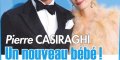 Pierre Casiraghi, Beatrice Borromeo, un beau bébé à Monaco