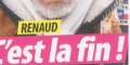 Renaud, la fin, encore une abominable rumeur (photo)