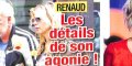 Renaud, les détails de son « agonie »