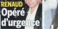 Renaud, opération secrète, convalescence difficile, triste réalité