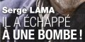 Serge Lama, le choc, il a échappé à une bombe