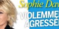 Sophie Davant, le choc, violemment agressée, sa réplique