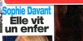 Sophie Davant, elle vit l'enfer, la raison