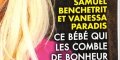 Vanessa Paradis et Samuel Benchetrit, ce bébé qui les comble de bonheur