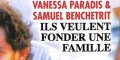 Vanessa Paradis et Samuel Benchetrit, ils veulent fonder une famille