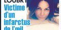 Véronika Loubry, drame, Victime d'un infarctus de l'oeil