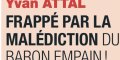 Yvan Attal, phalange amputée, terrible malédiction du Baron Empain