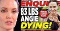 Angelina Jolie mourante selon le National Enquirer