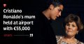 Dolores Aveiro, la mère de Cristiano Ronaldo, arrêtée à la douane