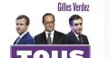 Emmanuel Macron, François Hollande et Nicolas Sarkozy, chargés par Gilles Verdez
